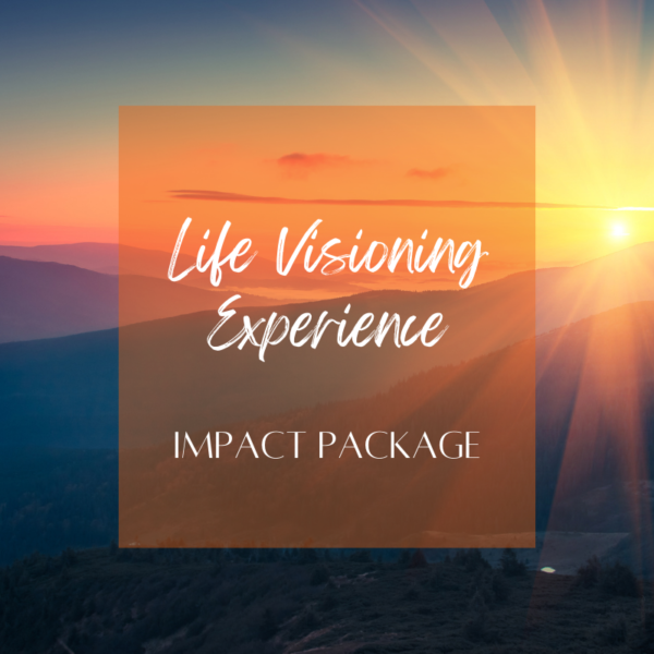 Life Visioning Experience - Impact Package